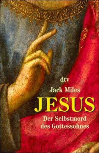 Jesus: Der Selbstmord des Gottessohnes