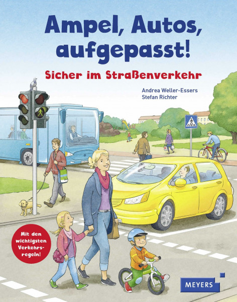 Ampel, Autos, aufgepasst!: Sicher im Straßenverkehr