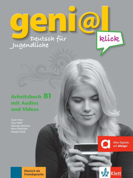 geni@l klick B1: Deutsch für Jugendliche. Arbeitsbuch mit Audios und Videos (geni@l klick: Deutsch als Fremdsprache für Jugendliche)