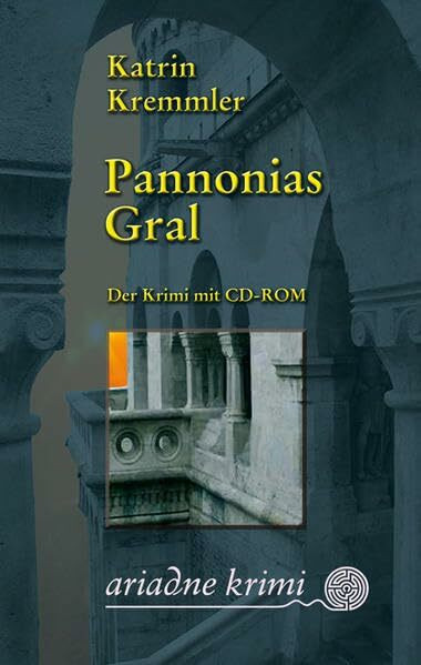 Pannonias Gral: Krimi (Ariadne Krimi)