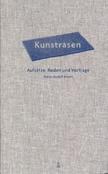 Kunstrasen: Aufsätze, Reden und Vorträge (Schriftenreihe der Burg Giebichenstein: Hochschule für Kunst und Design)