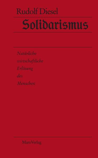 Solidarismus: Natürliche wirtschaftliche Erlösung des Menschen