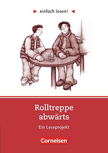 einfach lesen! Rolltreppe abwärts. Ein Leseprojekt: Rolltreppe abwärts - Ein Leseprojekt nach Hans-Georg Noack - Arbeitsbuch mit Lösungen (Einfach lesen!, Leseförderung ab Klasse 5, Niveau 3)