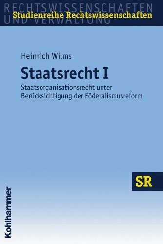 Staatsrecht 1 (SR-Studienreihe Rechtswissenschaften)