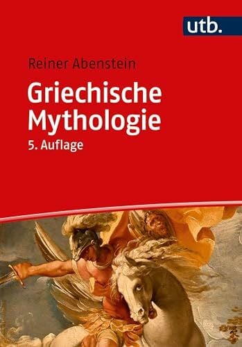 Griechische Mythologie (Kultur Kompakt)