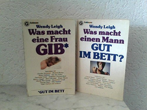 Was macht eine Frau GIB (Gut im Bett).