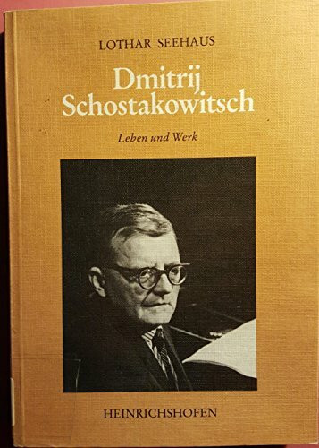Dmitrij Schostakowitsch: Leben und Werk