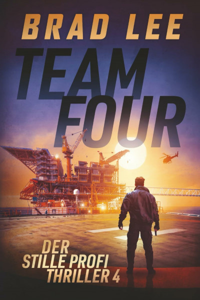 Team Four: Der stille Profi Thriller 4