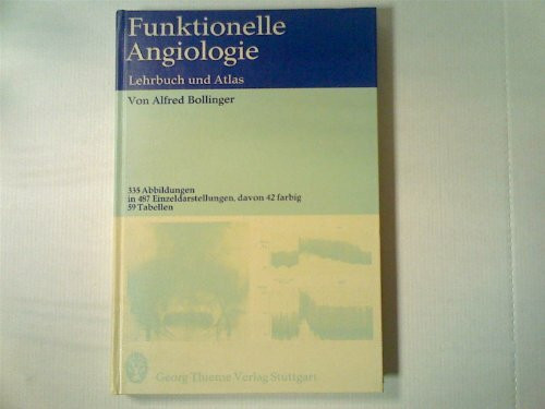 Funktionelle Angiologie. Lehrbuch und Atlas