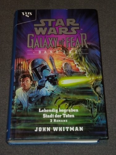 Star Wars, Galaxy of Fear, Bd.1-2, Lebendig begraben