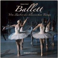 Ballett - Vom Zauber des klassischen Tanzes
