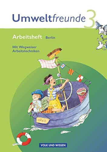 Umweltfreunde - Berlin - Ausgabe 2009 - 3. Schuljahr: Arbeitsheft - Mit Wegweiser Arbeitstechniken