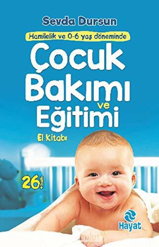 Cocuk Bakimi ve Egitimi: El Kitabi