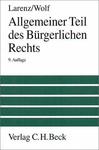 Allgemeiner Teil des Bürgerlichen Rechts: Ein Lehrbuch (Großes Lehrbuch)
