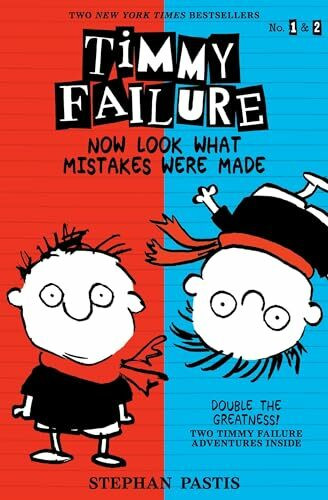 Timmy Failure: Now Look What Mistakes Were Made (Timmy Failure, 1-2)
