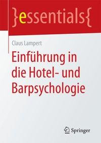 Einführung in die Hotel- und Barpsychologie