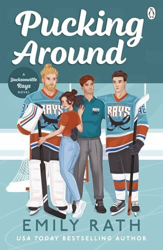 Pucking Around: The TikTok sensation – a why choose hockey romance (Jacksonville Rays, 1, Band 1)
