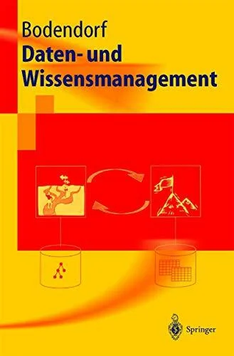 Daten- und Wissensmanagement (Springer-Lehrbuch)