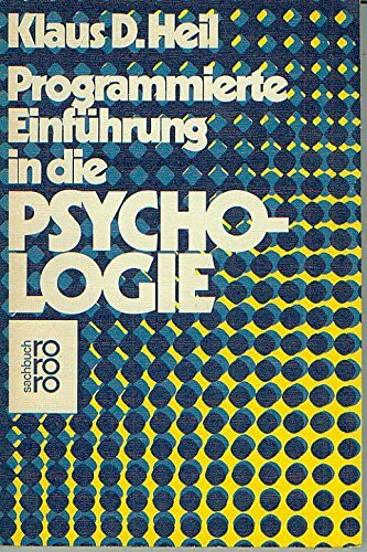 Programmierte Einführung in die Psychologie: Ein Lernprogramm (rororo sachbuch)