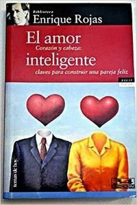 Amor inteligente, el - corazon y cabeza - claves para construir una pareja feliz (Vivir Mejor)