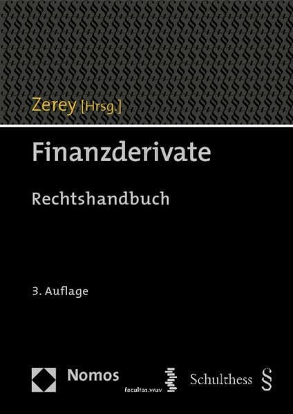 Finanzderivate: Rechtshandbuch