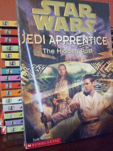The Hidden Past (Star Wars: Jedi Apprentice, Band 3)