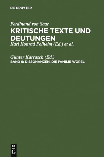 Dissonanzen. Die Familie Worel (Ferdinand von Saar: Kritische Texte und Deutungen)