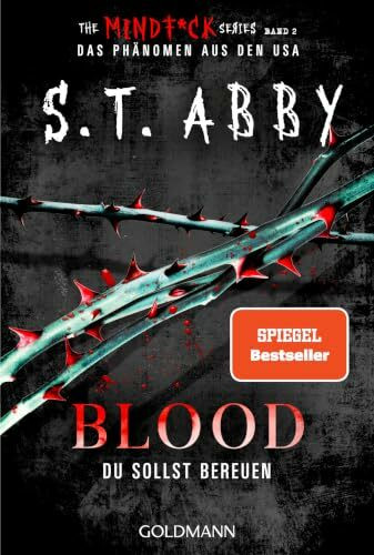 Blood – Du sollst bereuen: »The Mindf*ck Series«: Das Thriller-Phänomen – jetzt auf Deutsch! (Lana-Myers-Reihe, Band 2)