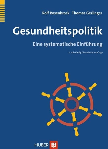 Gesundheitspolitik: Eine systematische Einführung Gesundheitspolitik: Eine systematische Einführung