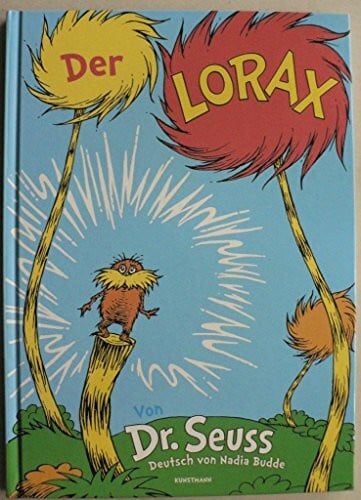 Der Lorax: Aus dem Englischen von Nadia Budde