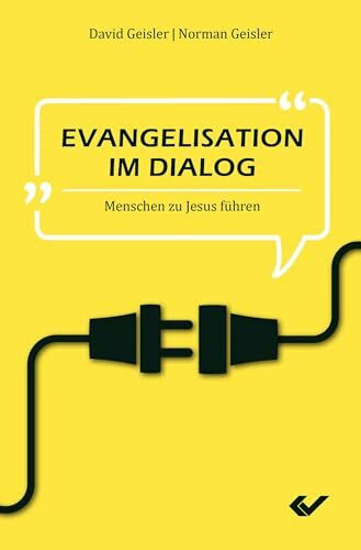 Evangelisation im Dialog: Menschen zu Jesus führen