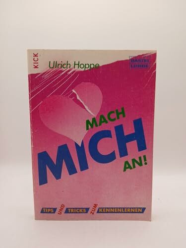 Mach mich an: Tips und Tricks zum Kennenlernen