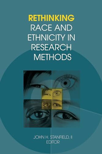 Routledge Rethinking Race And Ethnicity In Research Methods
