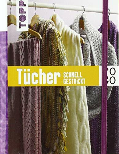 Stricken to go: Tücher: Schnell gestrickt