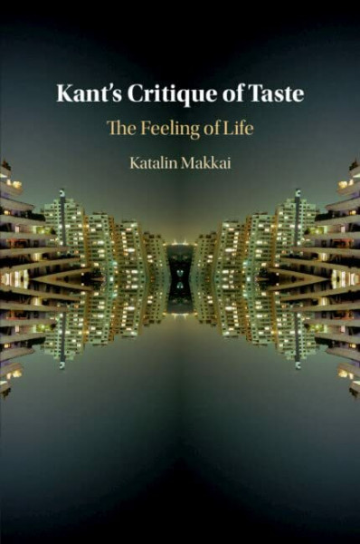 Kant's Critique of Taste: The Feeling of Life