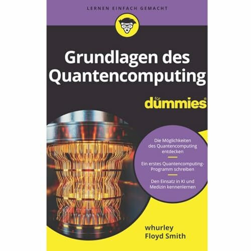 Grundlagen des Quantencomputing für Dummies