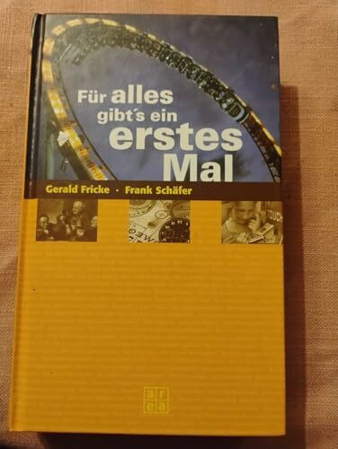 Für alles gibt's ein erstes Mal
