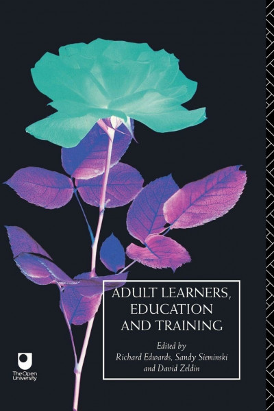 Adult Learners, Education and Training: A Reader (Learning Through Life, 2, Band 2)