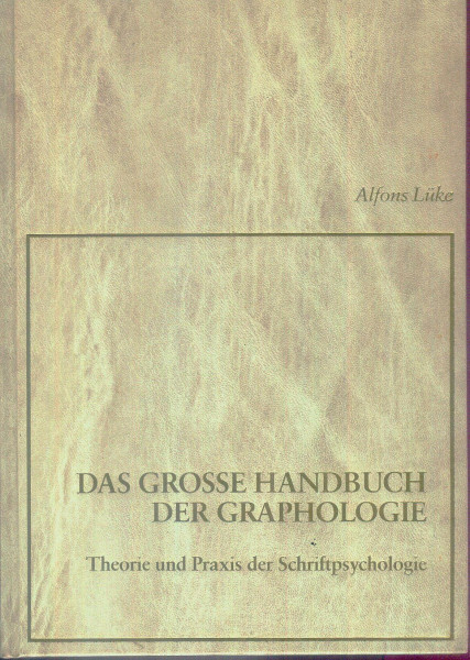 Das große Handbuch der Graphologie