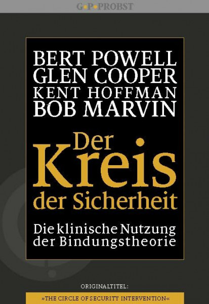 Der Kreis der Sicherheit: Die klinische Nutzung der Bindungstheorie