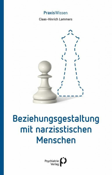 Beziehungsgestaltung mit narzisstischen Menschen (Praxiswissen)