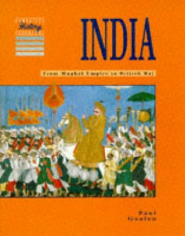 India: From Mughal Empire to British Raj (Cambridge History Programme)