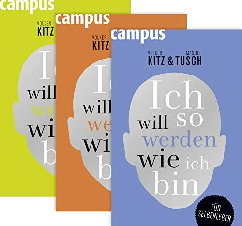 Ich will so werden, wie ich bin: Für Selberleber
