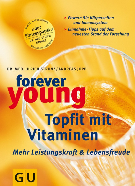 Forever young, Topfit mit Vitaminen (GU Altproduktion KGSPF)