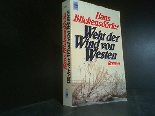 Weht der Wind von Westen. Roman.