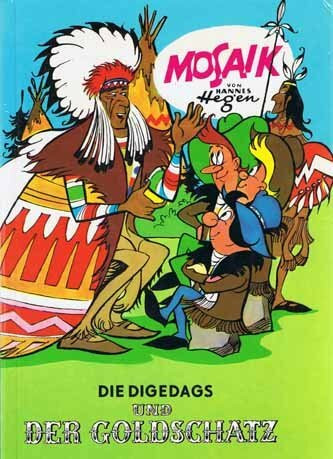 Die Digedags, Bd.7, Die Digedags und der Goldschatz