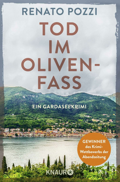 Tod im Olivenfass: Ein Gardaseekrimi (Sophia Lange und Commissario Andreotti ermitteln, Band 1)