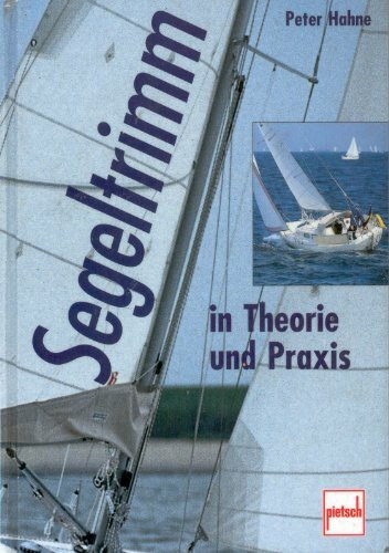 Segeltrimm in Theorie und Praxis