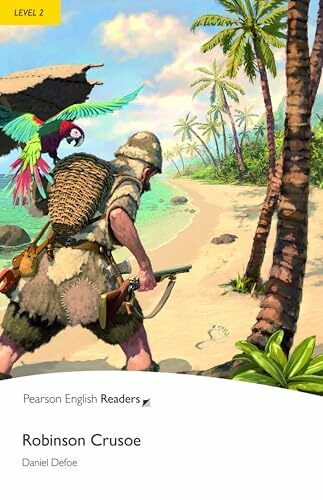 Level 2: Robinson Crusoe (Pearson English Graded Readers)