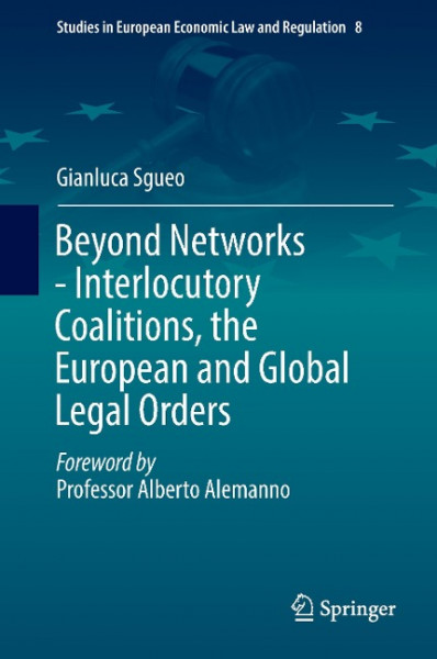 Beyond Networks - Interlocutory Coalitions, the European and Global Legal Orders